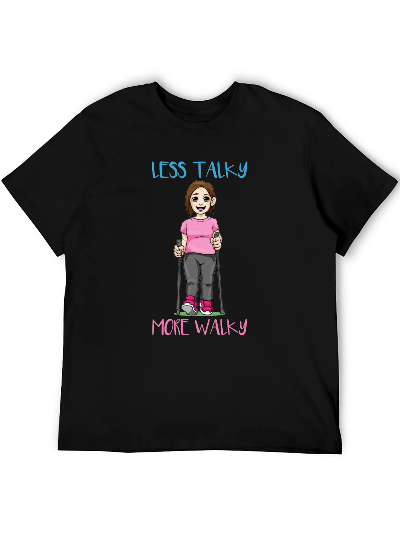 Less Talky More Walky Graphic Tee