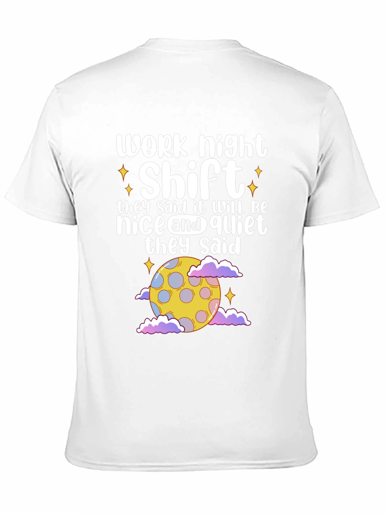 Work Night Shift T-Shirt - Nice & Quiet