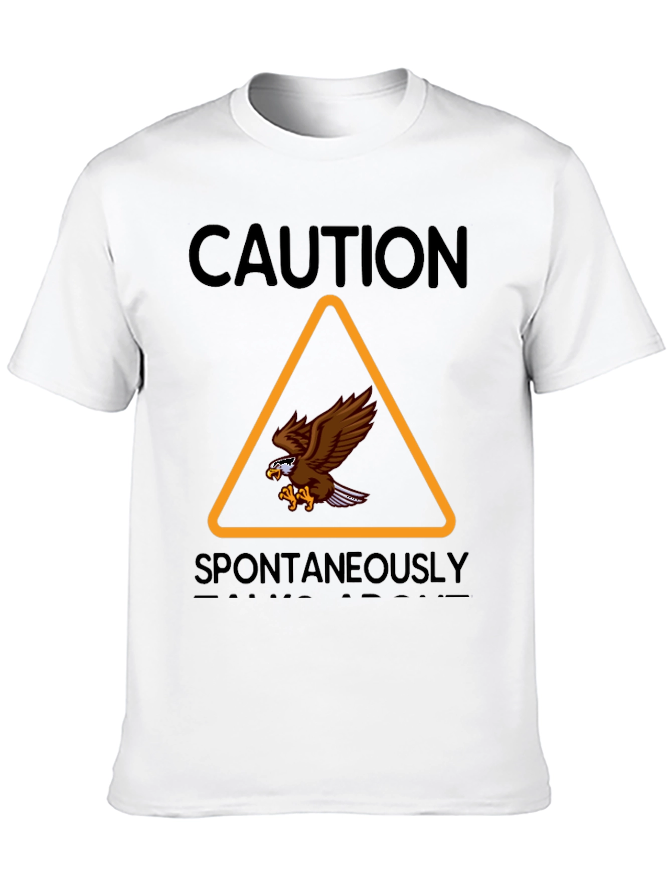 Caution Spontaneously Bald Eagle Graphic T-Shirt