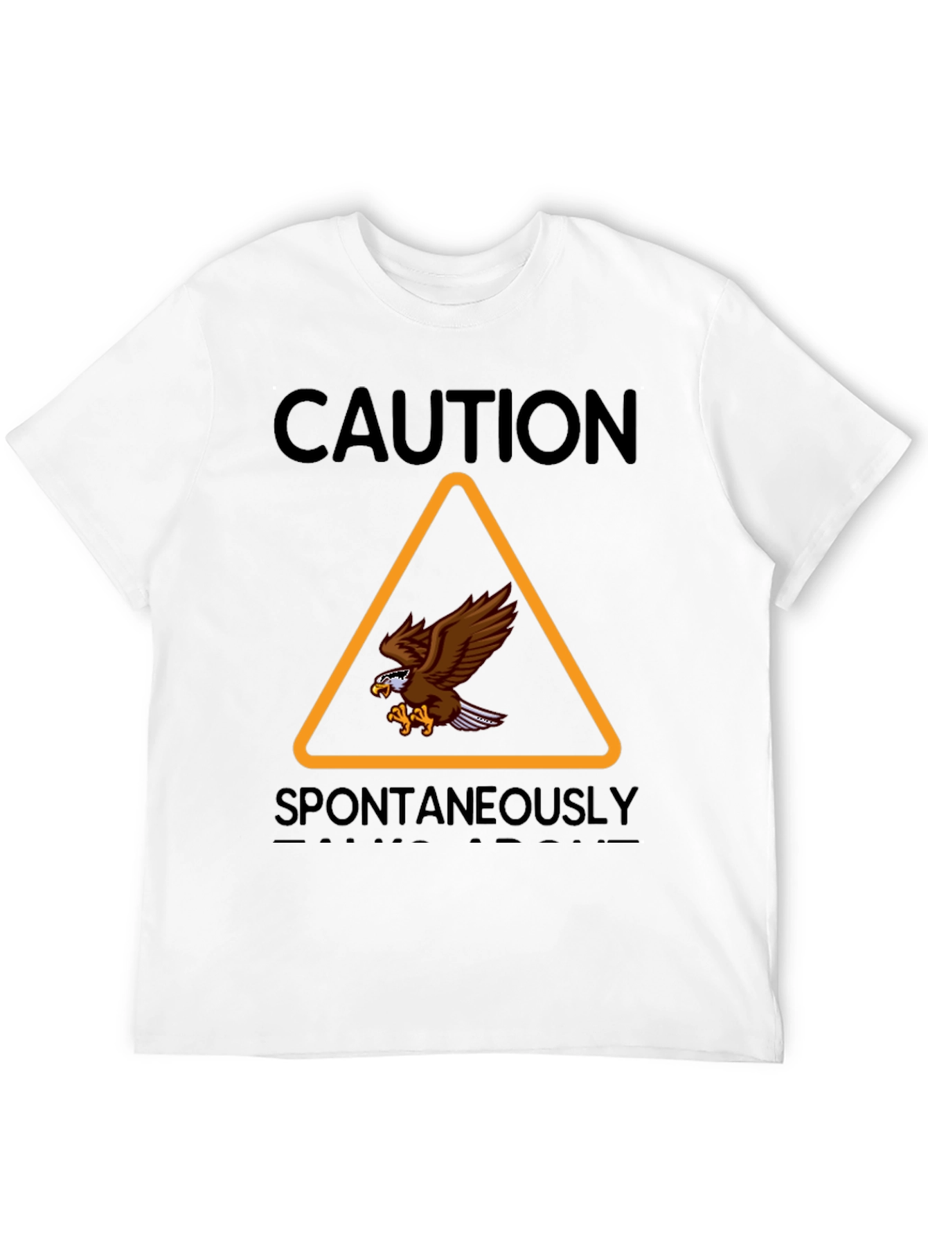 Caution Spontaneously Bald Eagle Graphic T-Shirt