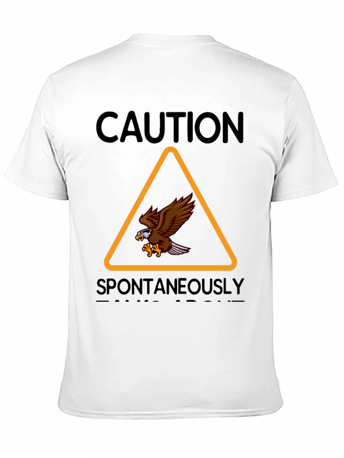 Caution Spontaneously Bald Eagle Graphic T-Shirt
