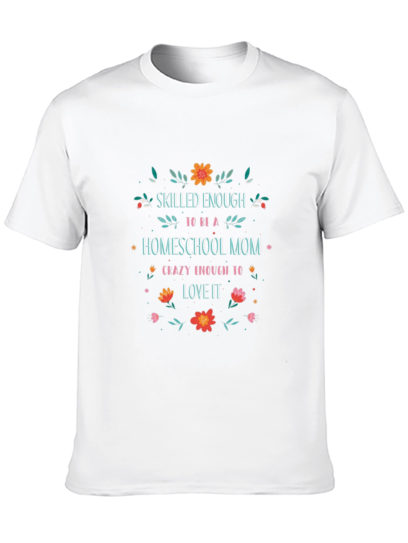 Homeschool Mom Floral T-Shirt