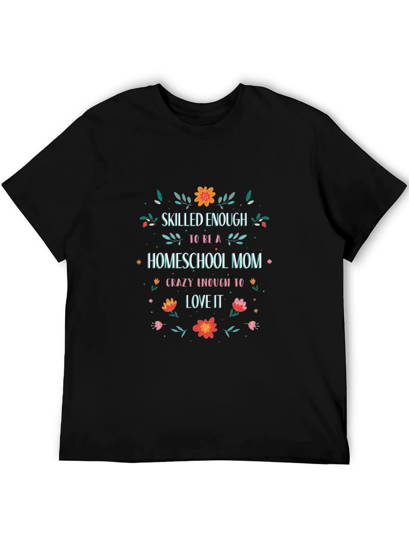 Homeschool Mom Floral T-Shirt