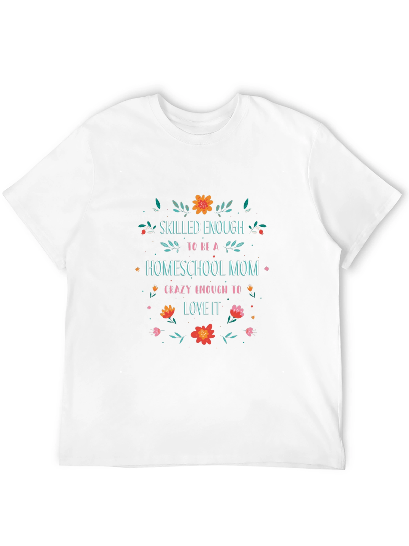 Homeschool Mom Floral T-Shirt