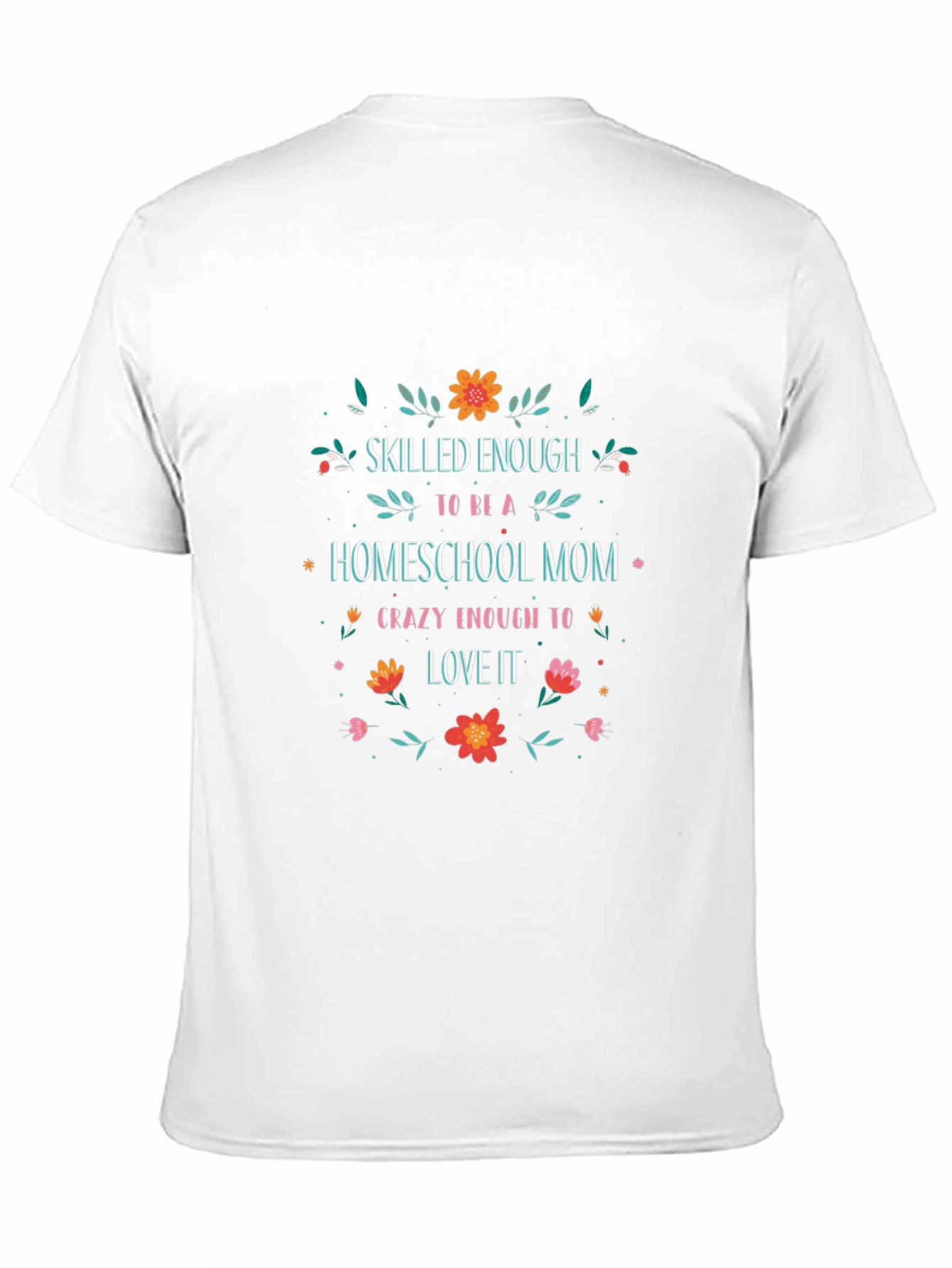Homeschool Mom Floral T-Shirt