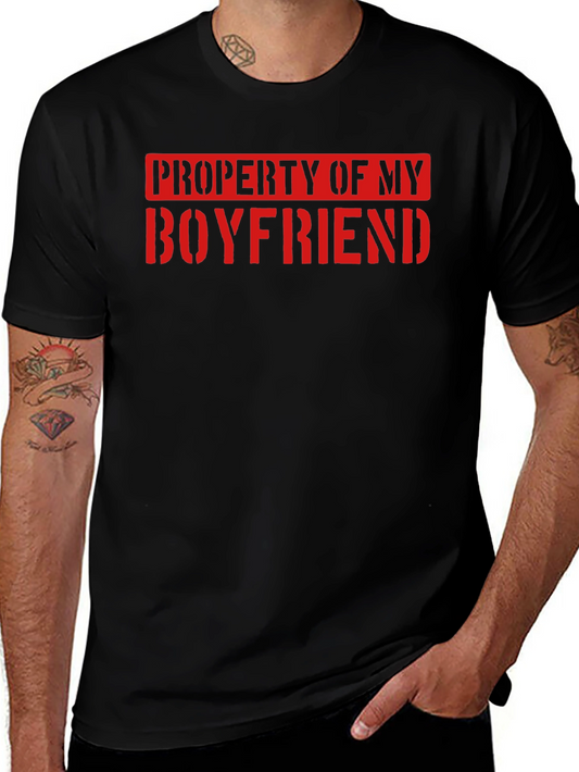 Property of My Boyfriend Novelty T-Shirt