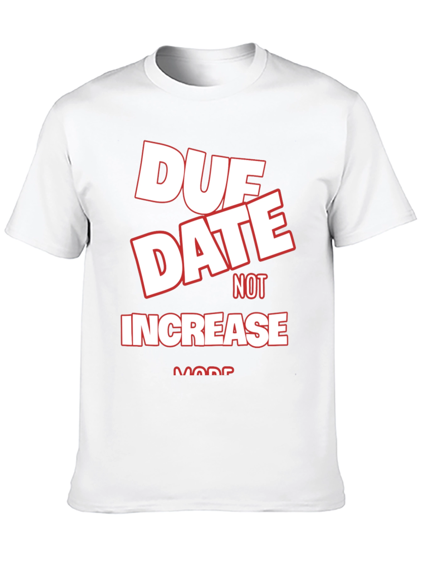 Due Date Not Increase More Black Graphic Tee