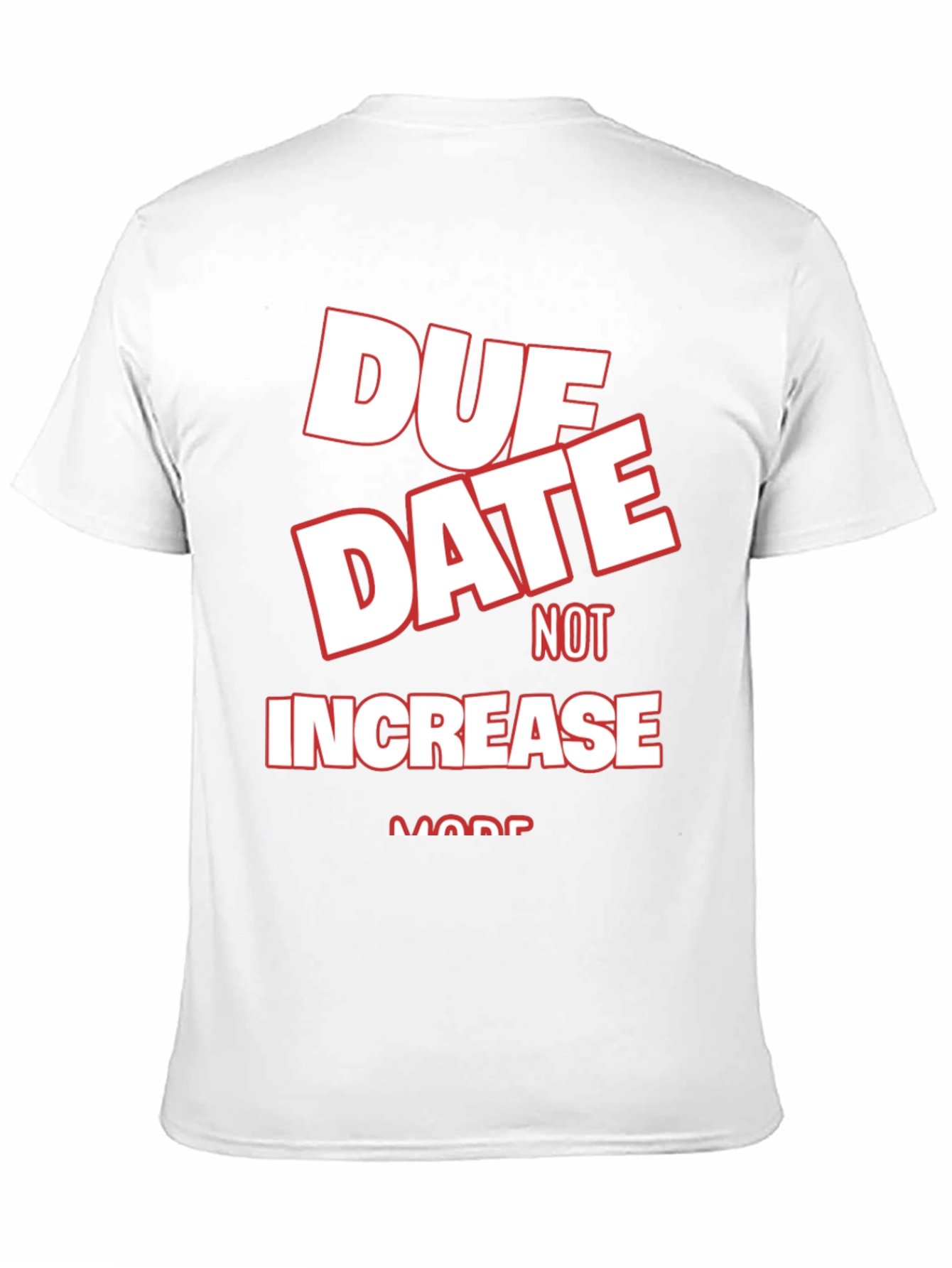 Due Date Not Increase More Black Graphic Tee