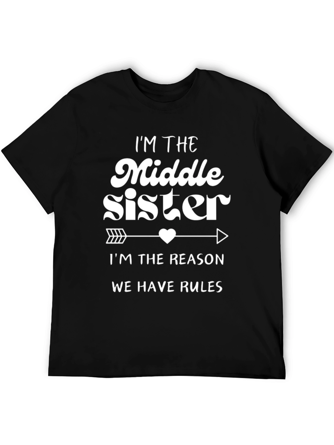 Im The Middle Sister T-Shirt Funny Sibling Tee