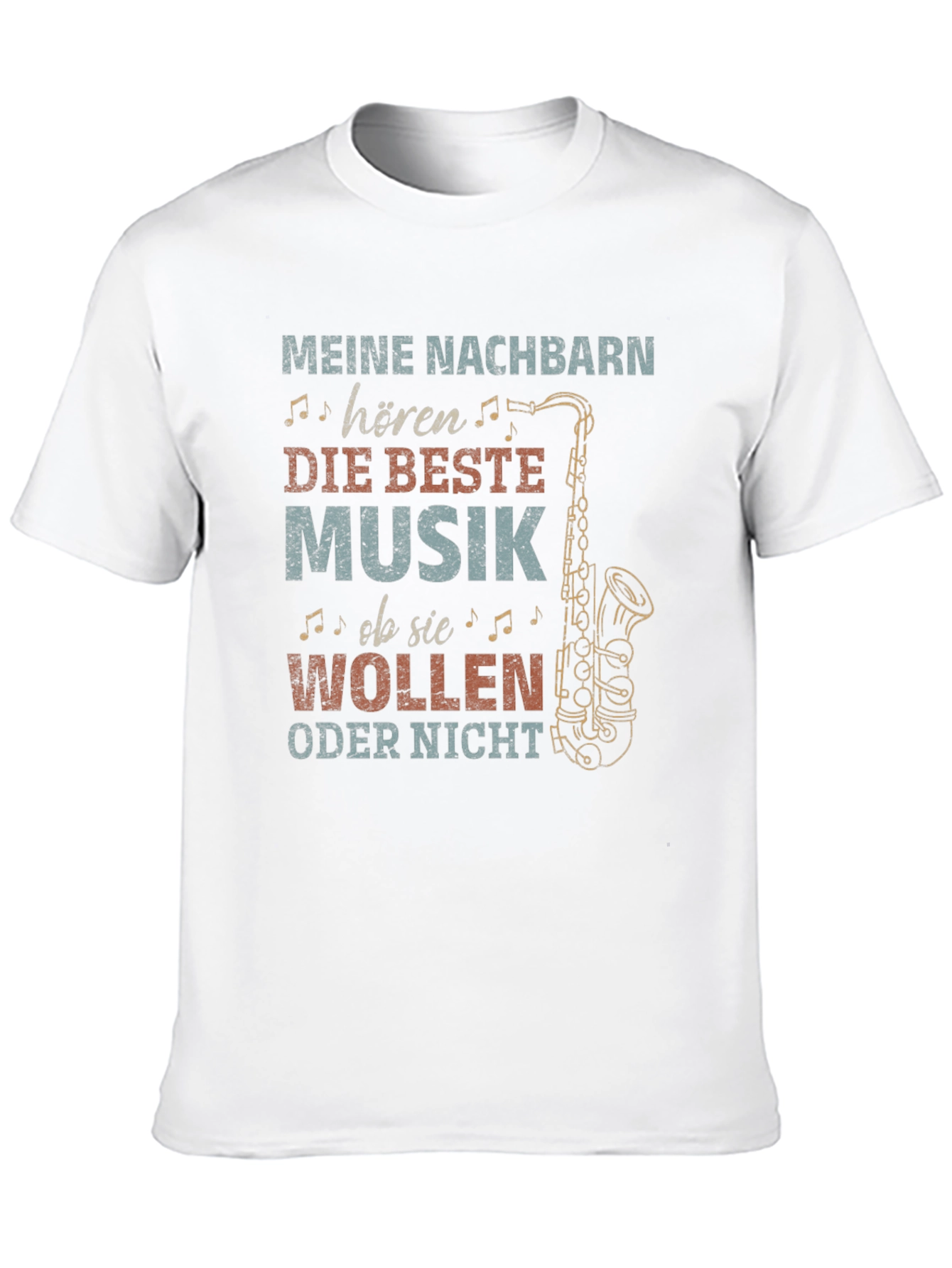 Funny Saxophone T-Shirt - My Neighbors Hear...