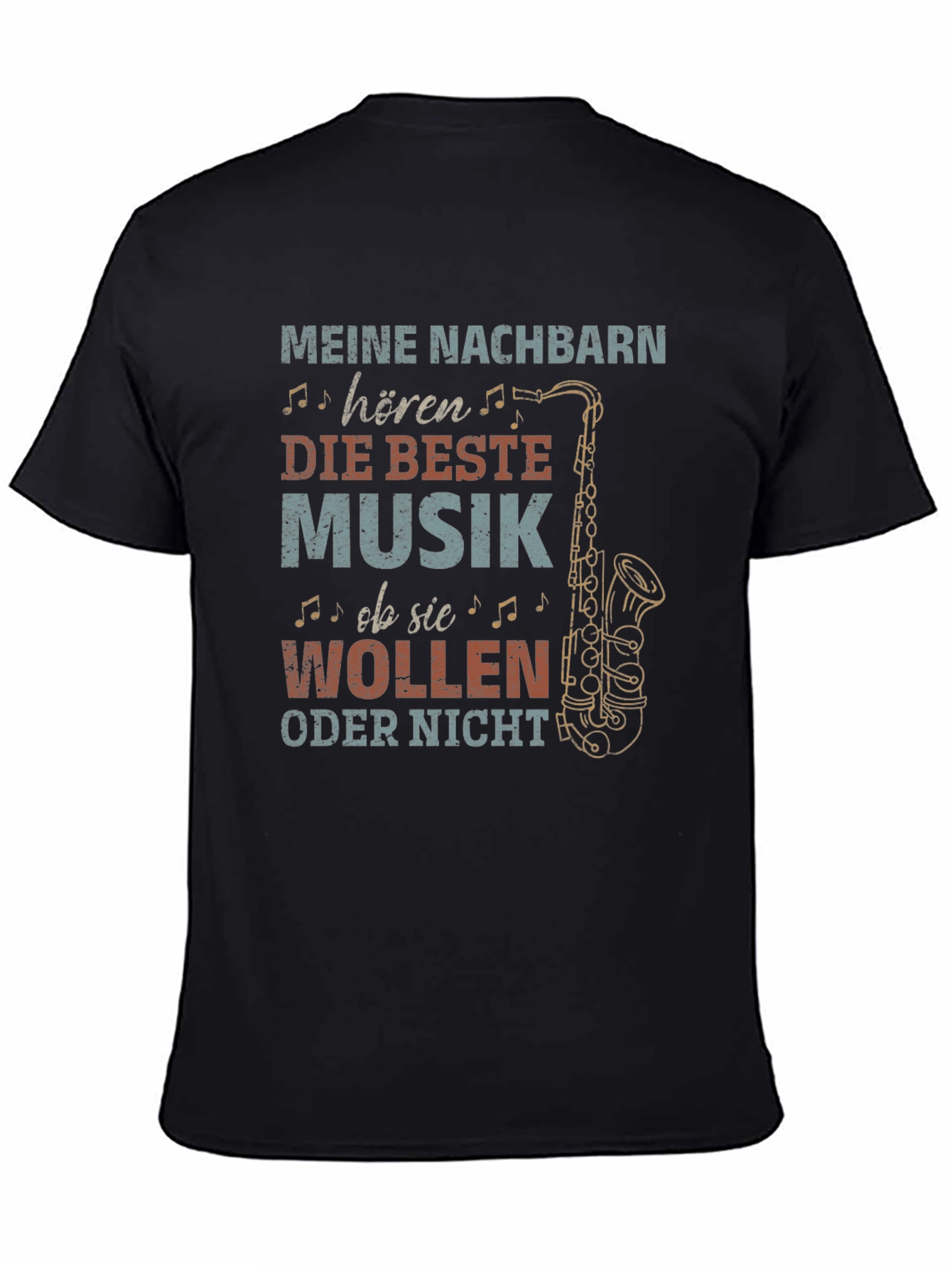 Funny Saxophone T-Shirt - My Neighbors Hear...