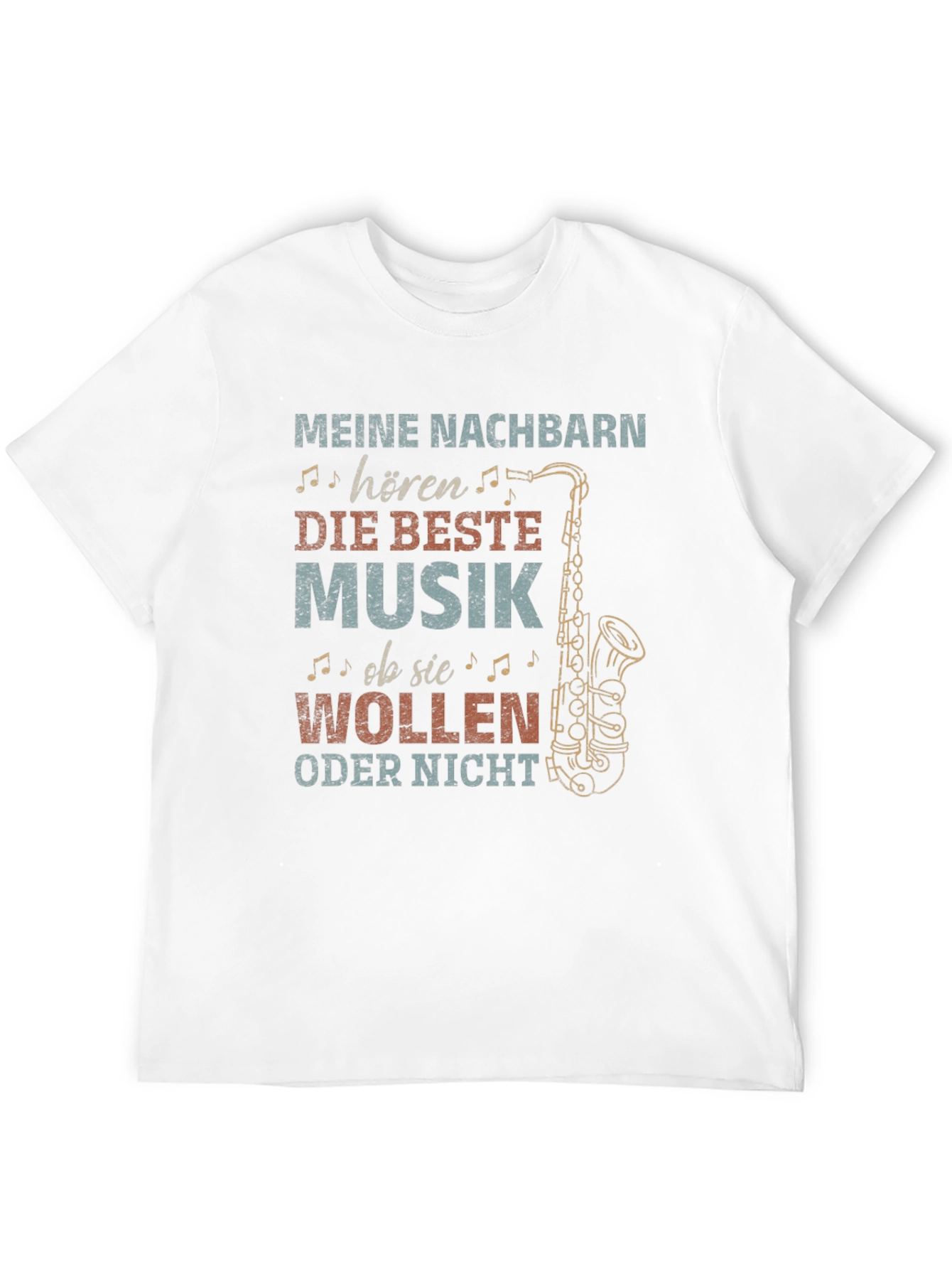 Funny Saxophone T-Shirt - My Neighbors Hear...