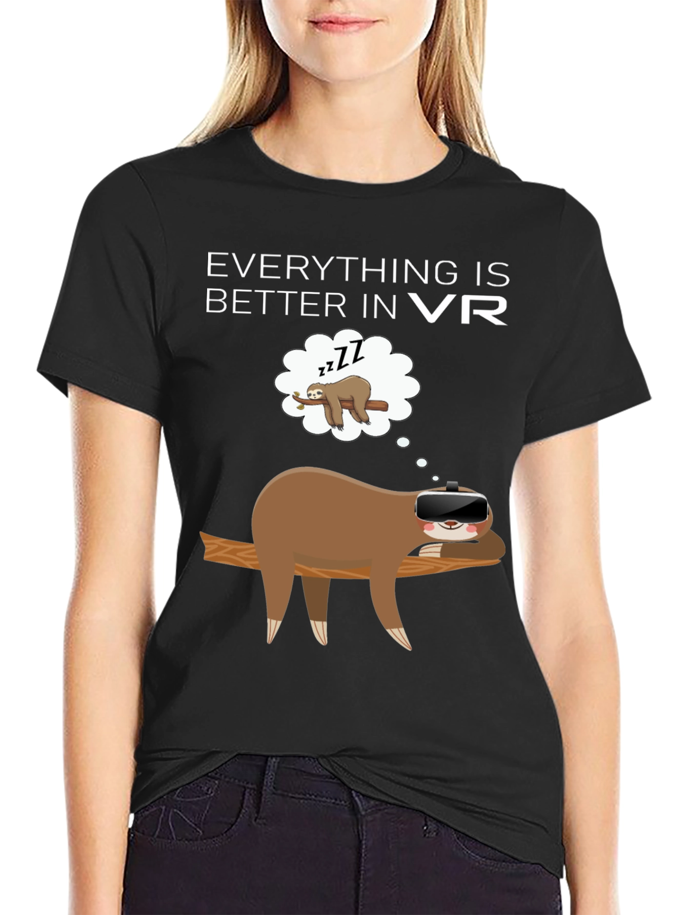 Everything is Better in VR T-Shirt