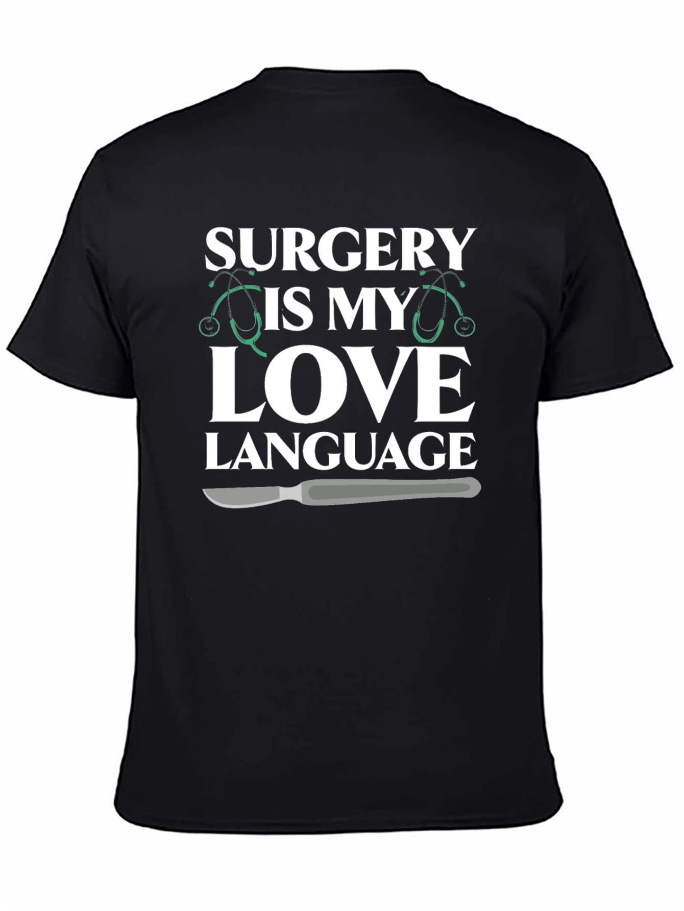 Surgery is My Love Language T-Shirt