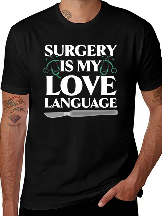 Surgery is My Love Language T-Shirt