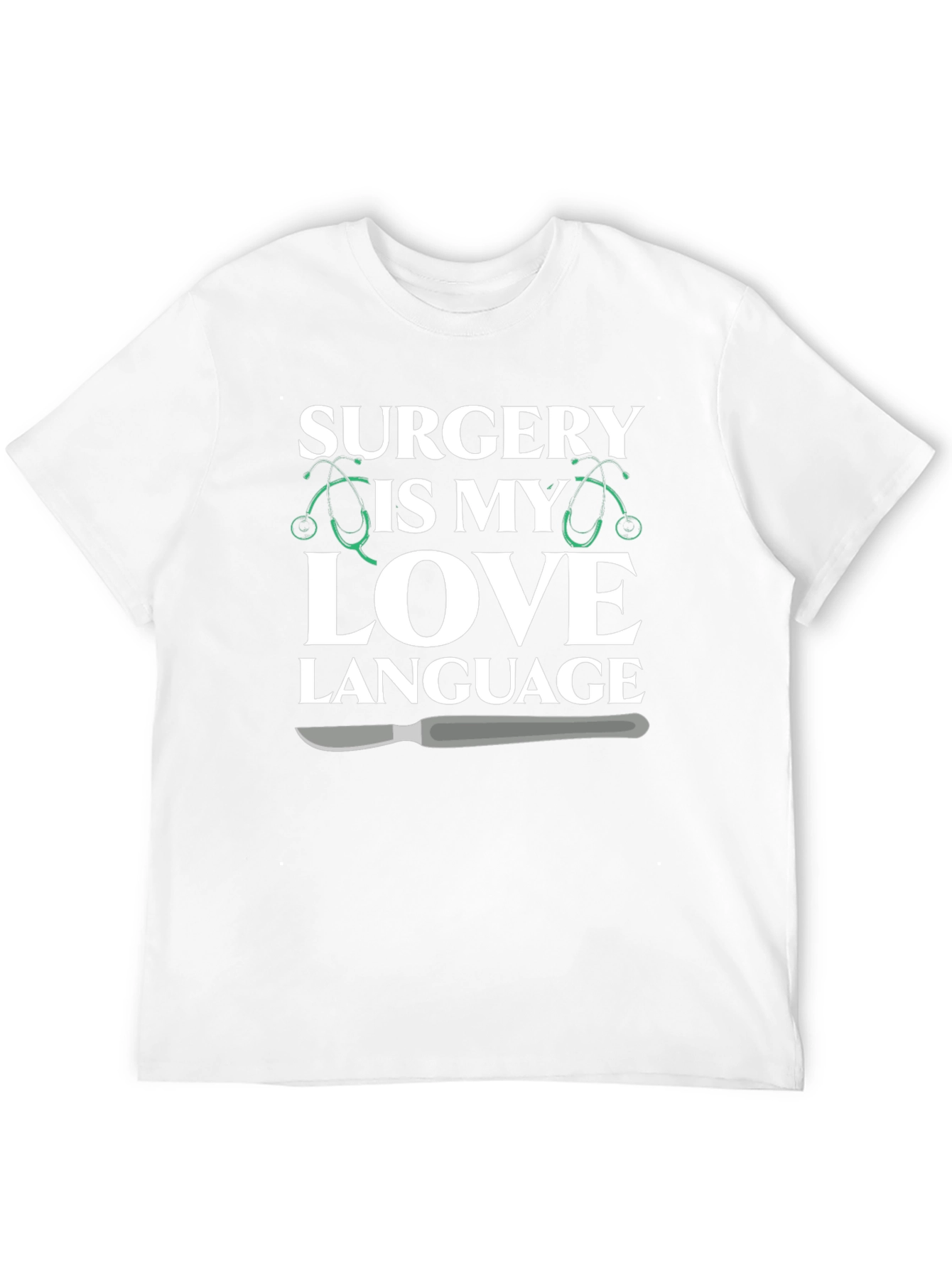 Surgery is My Love Language T-Shirt