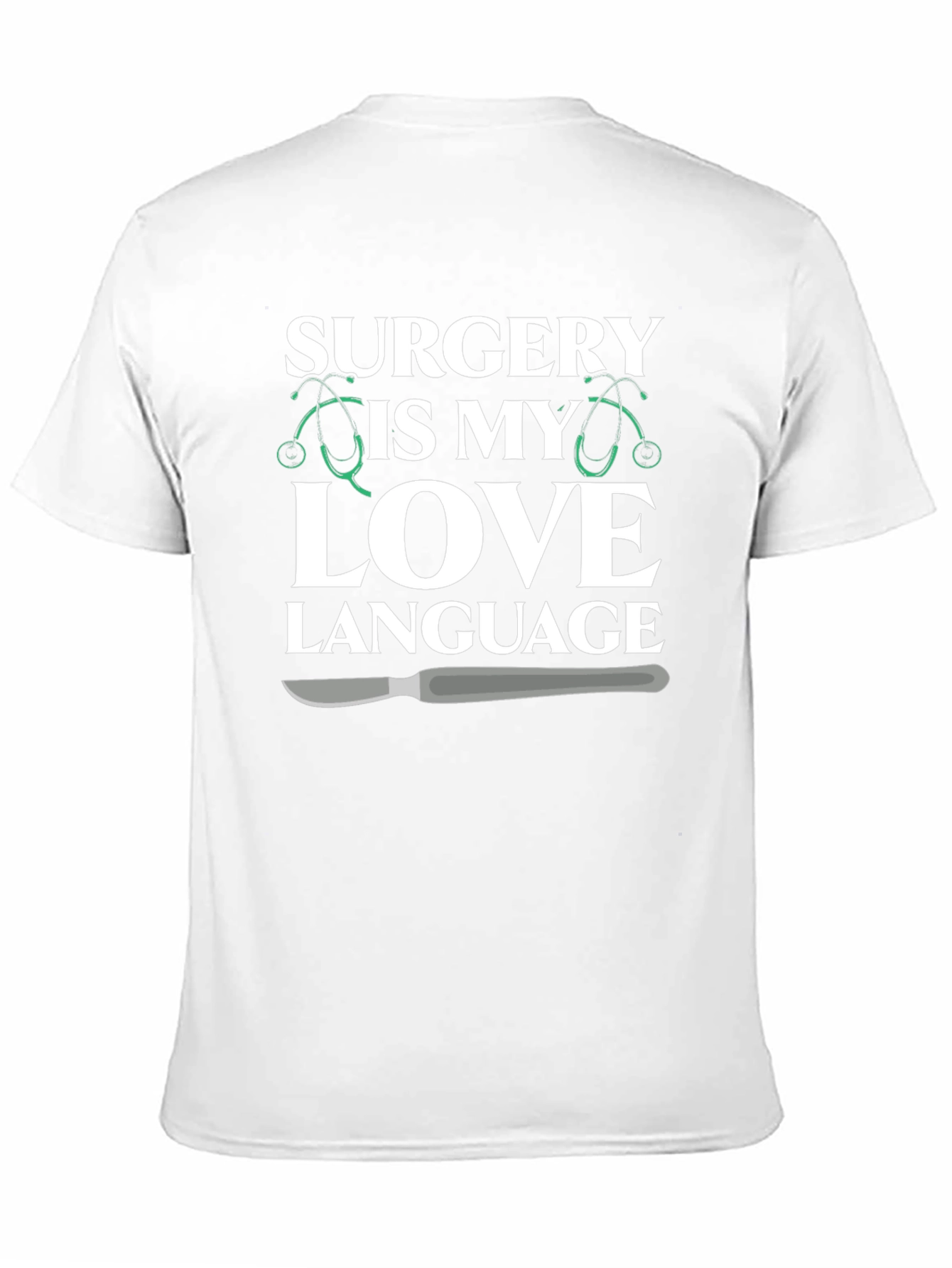 Surgery is My Love Language T-Shirt