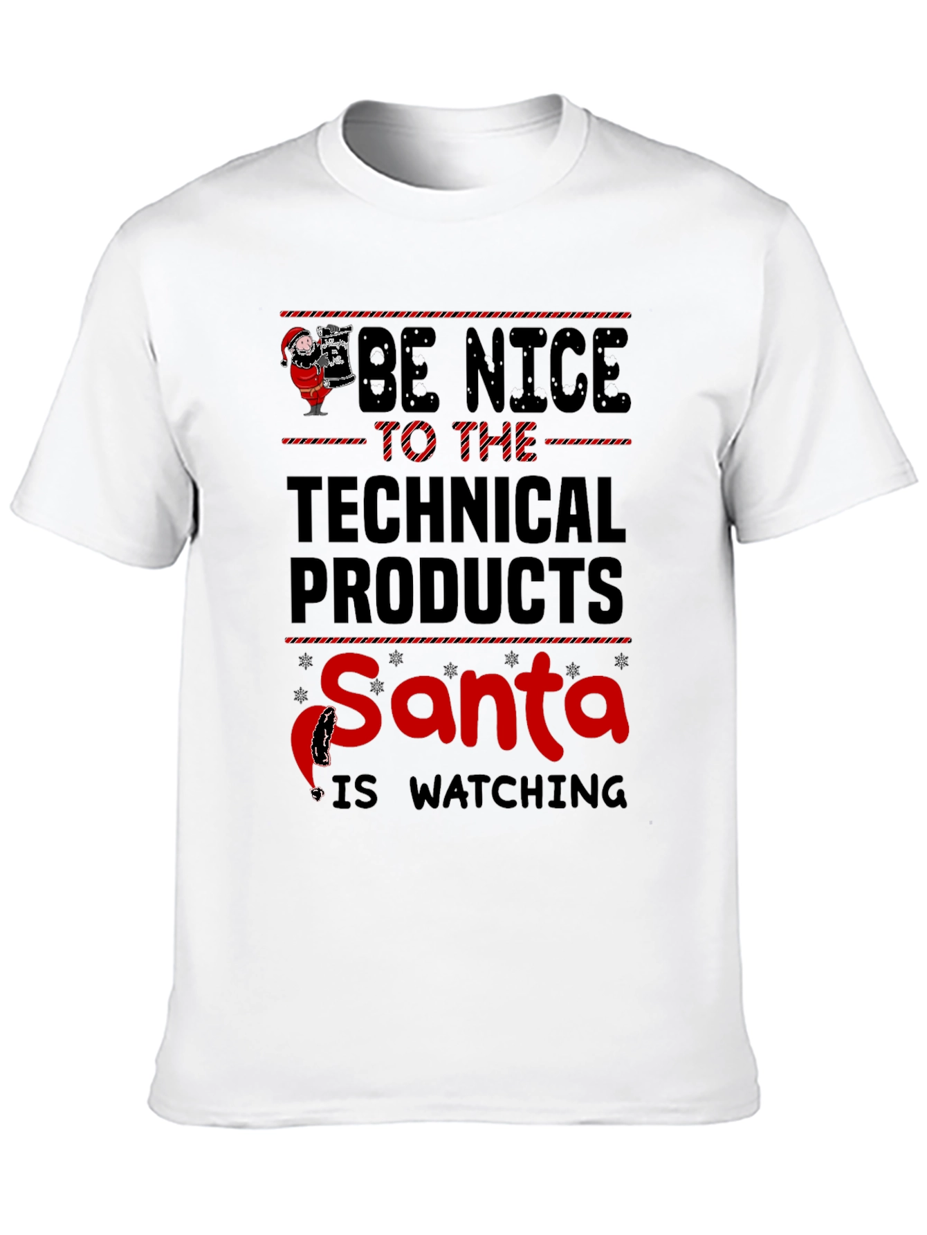 Be Nice to Technical Products Santa T-Shirt