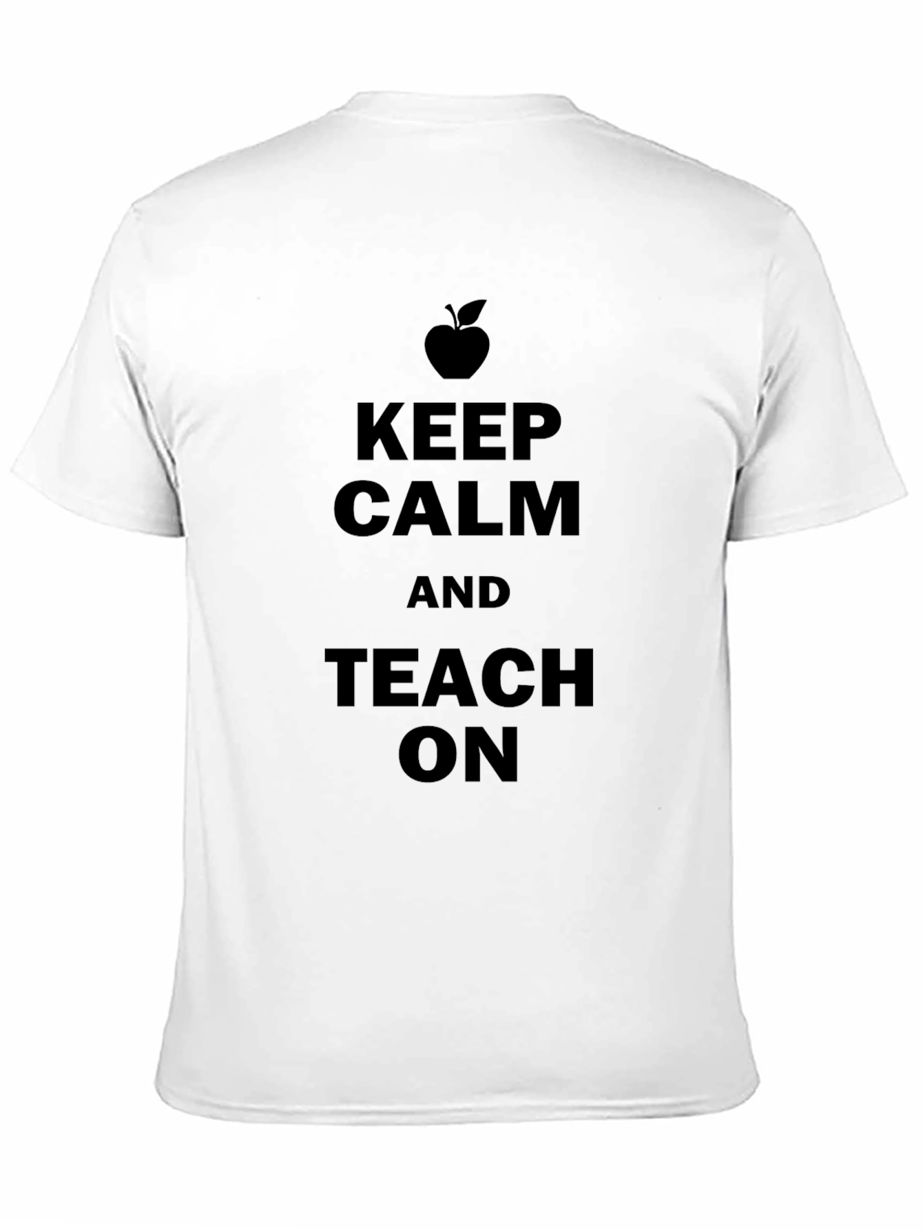 Keep Calm and Teach On T-Shirt