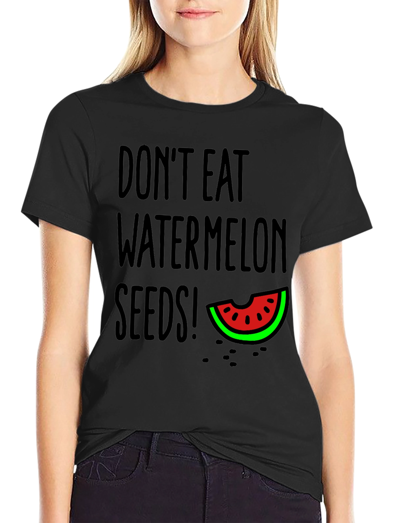 Dont Eat Watermelon Seeds T-Shirt