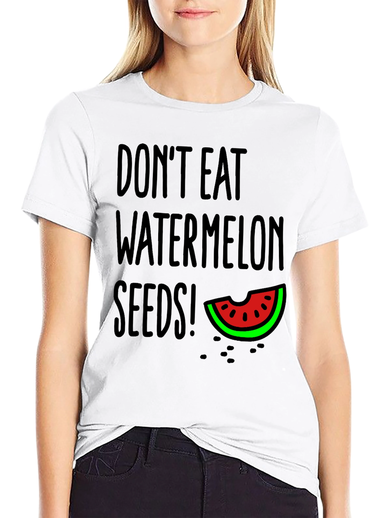 Dont Eat Watermelon Seeds T-Shirt