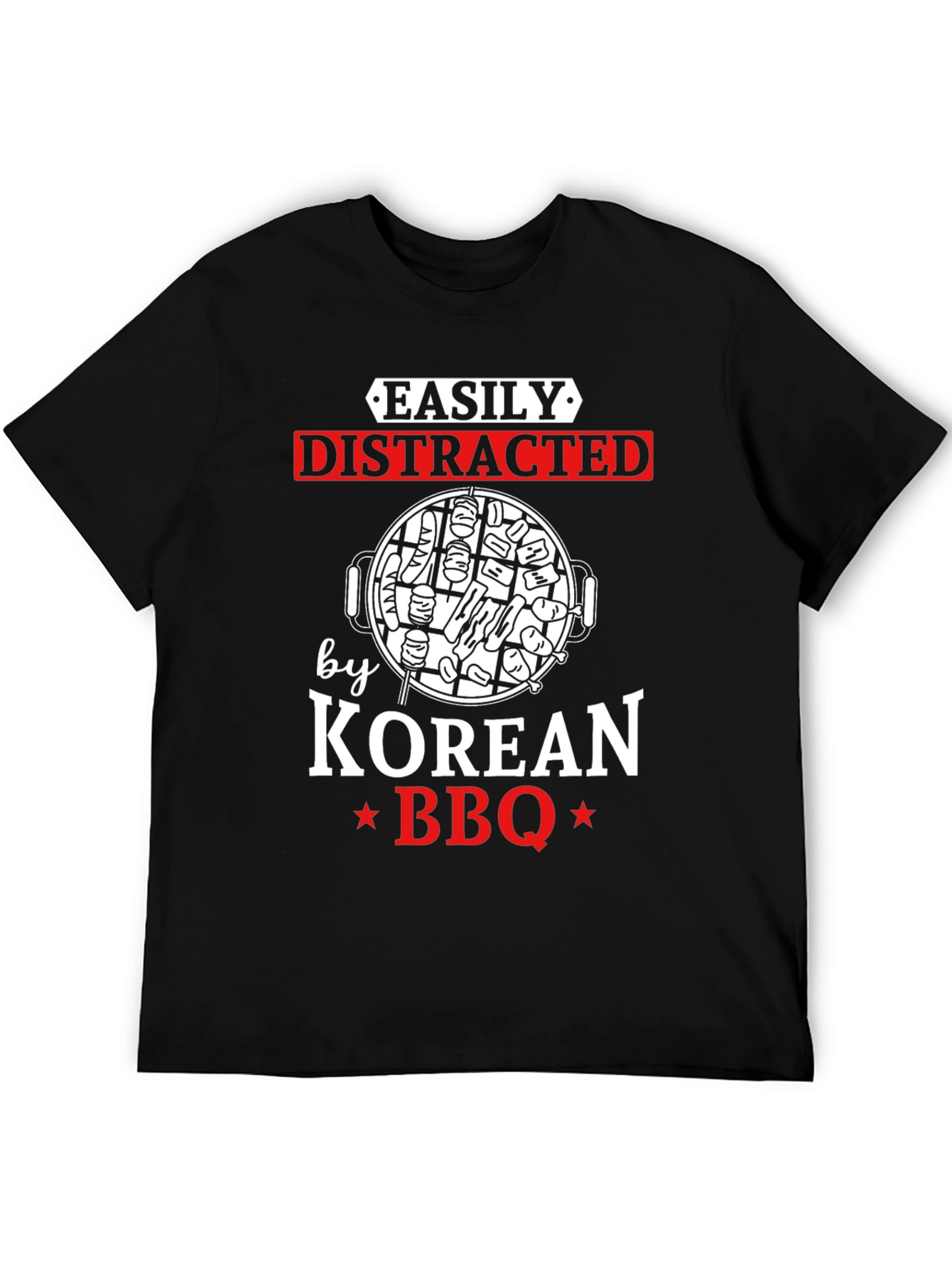 Easily Distracted by Korean BBQ Graphic T-Shirt