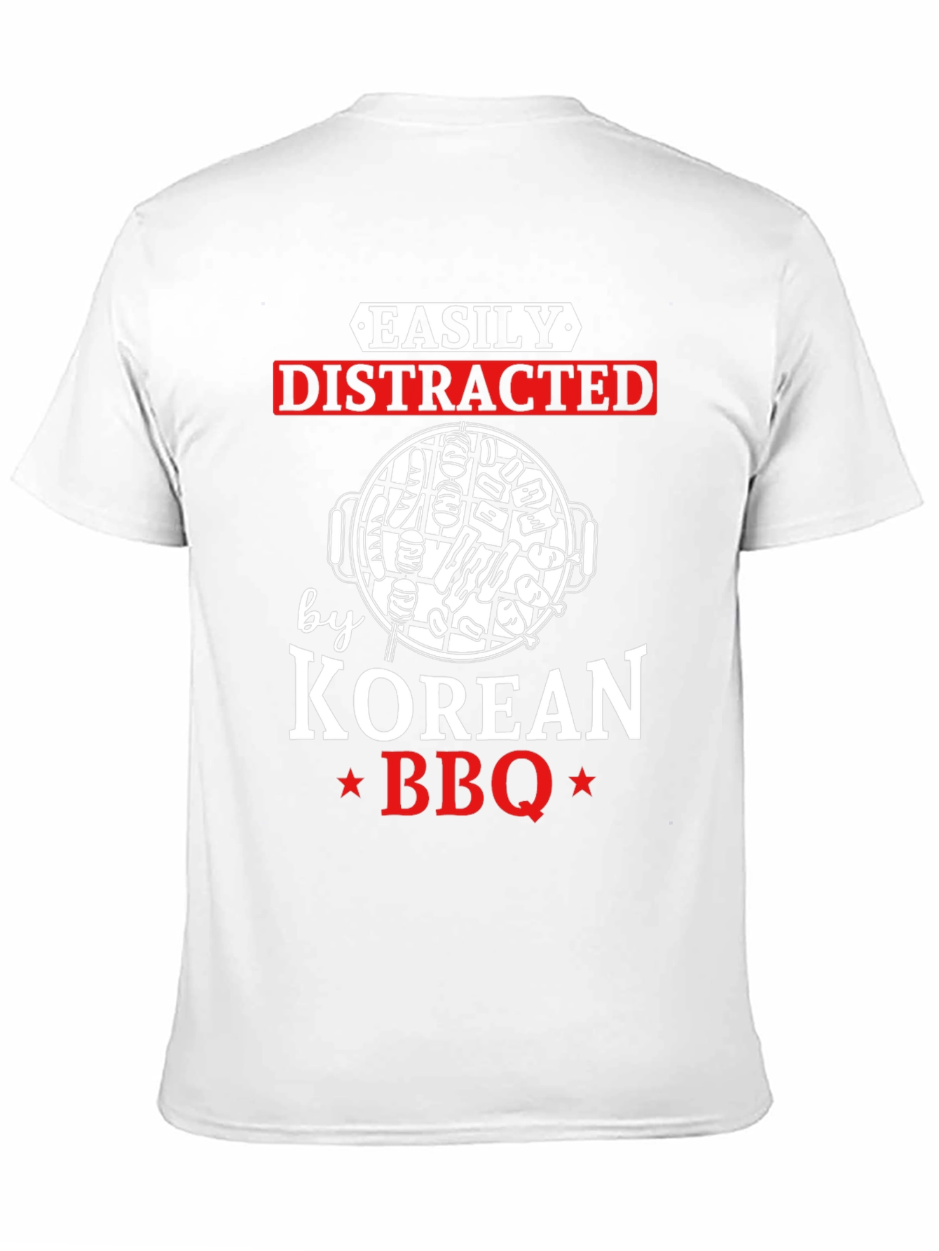Easily Distracted by Korean BBQ Graphic T-Shirt