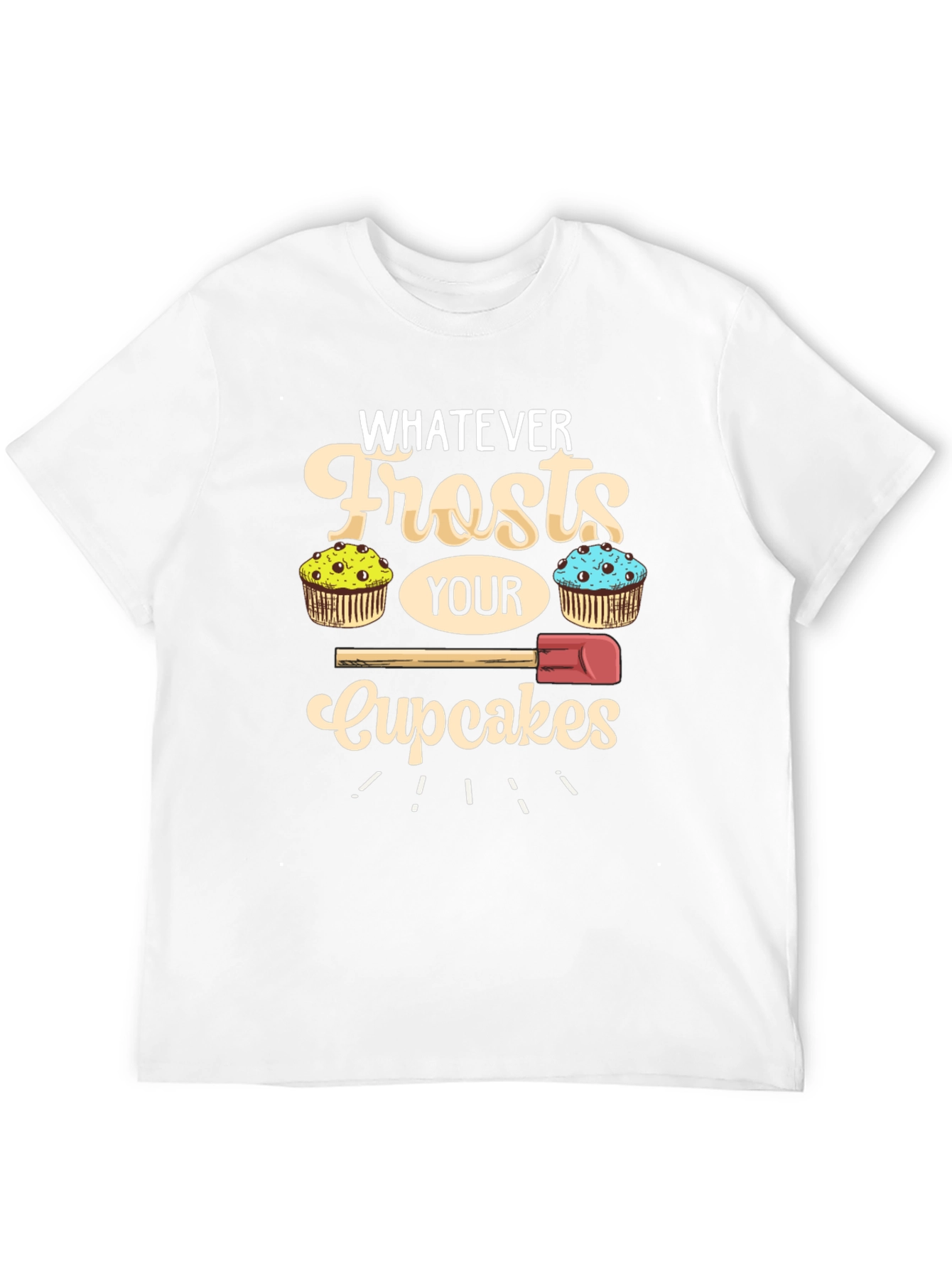 Whatever Frosts Your Cupcakes Graphic Tee