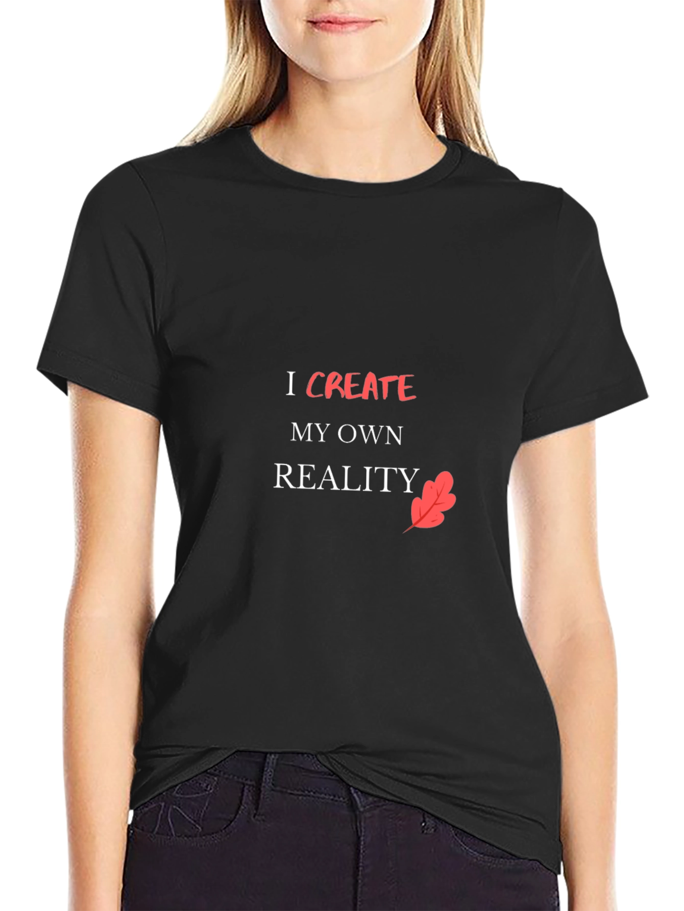 Inspirational Black T-Shirt - Create Your Reality