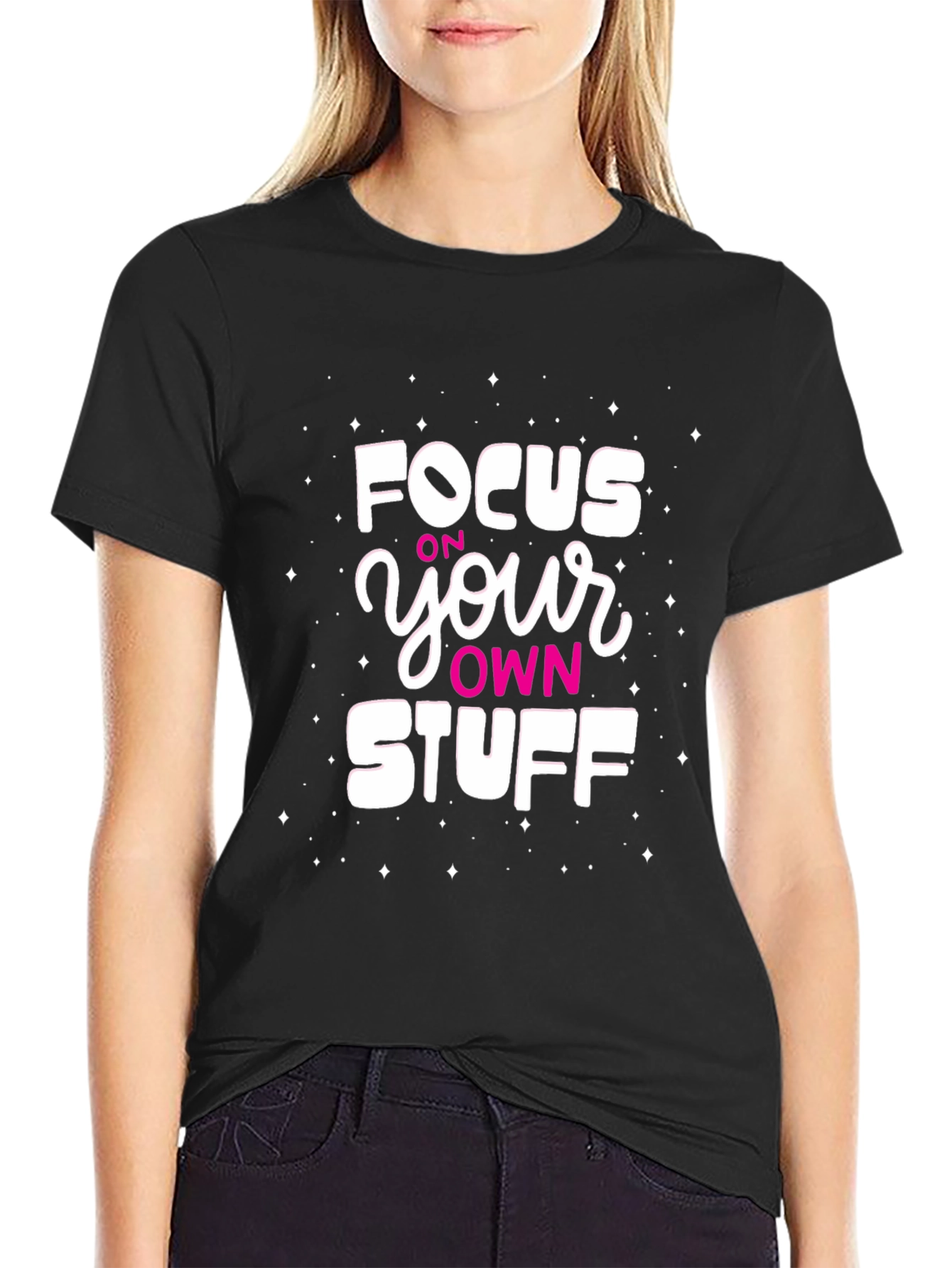 Focus on Your Own Stuff Black T-Shirt