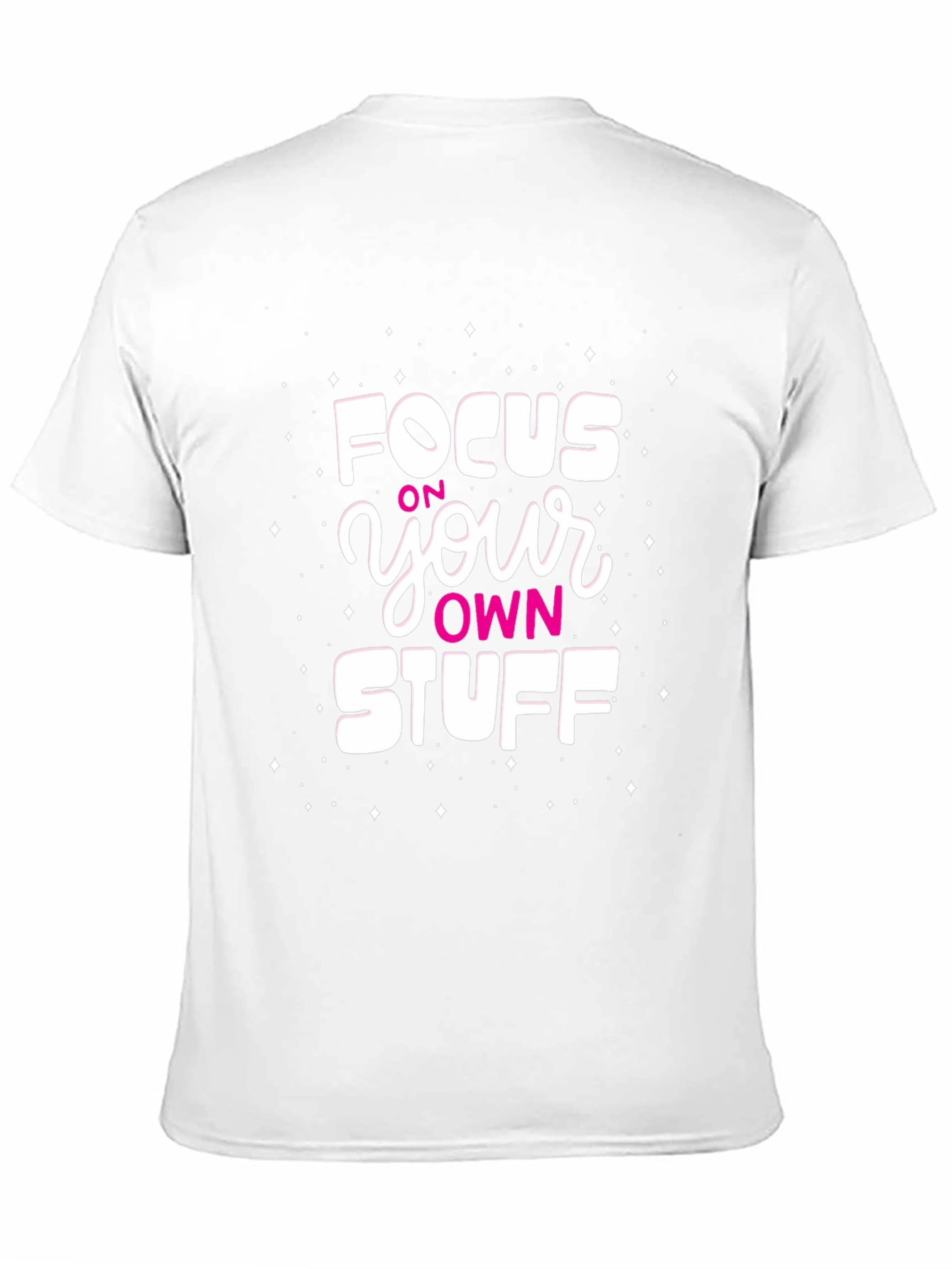 Focus on Your Own Stuff Black T-Shirt