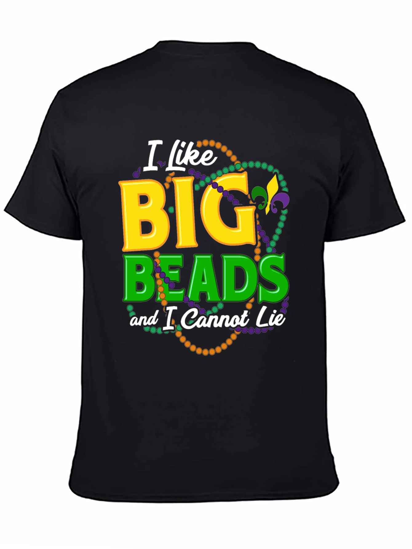 I Like Big Beads T-Shirt - Mardi Gras Tee