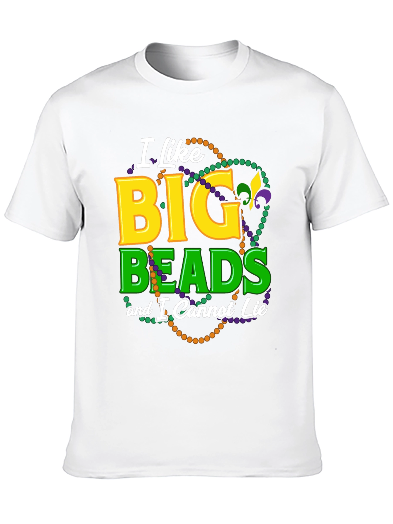 I Like Big Beads T-Shirt - Mardi Gras Tee