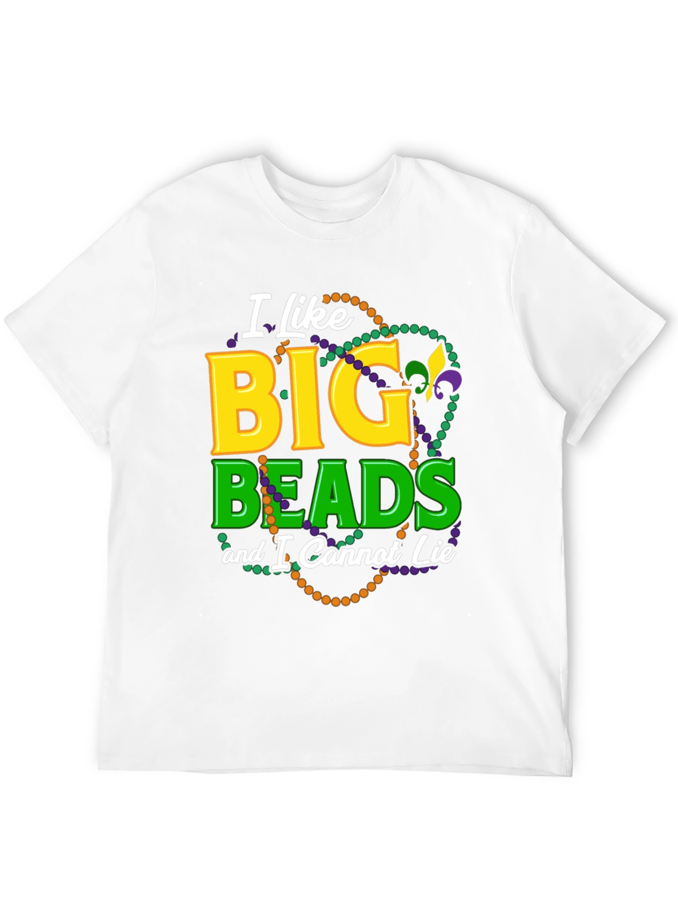 I Like Big Beads T-Shirt - Mardi Gras Tee