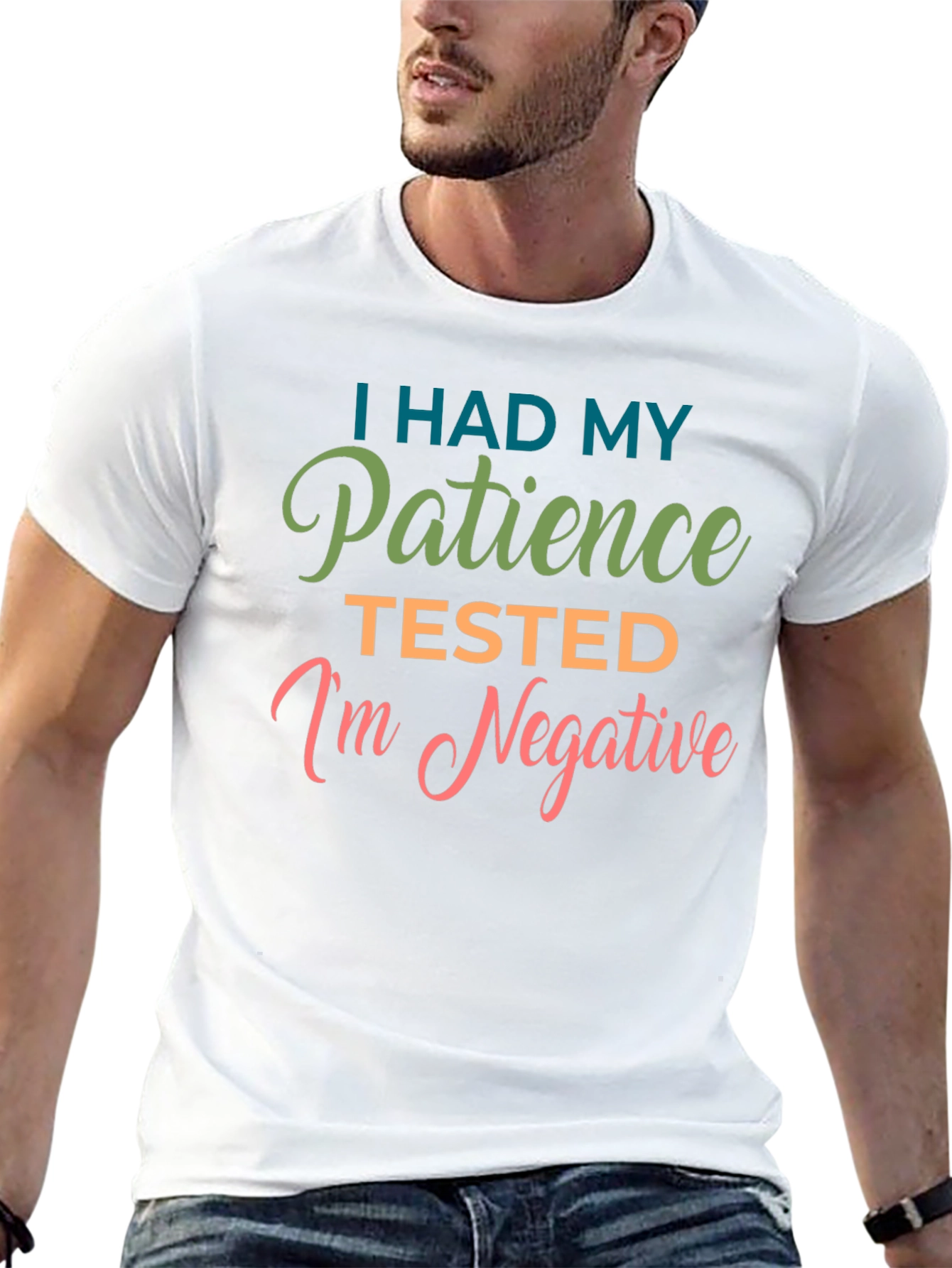 I Had My Patience Tested Funny T-Shirt