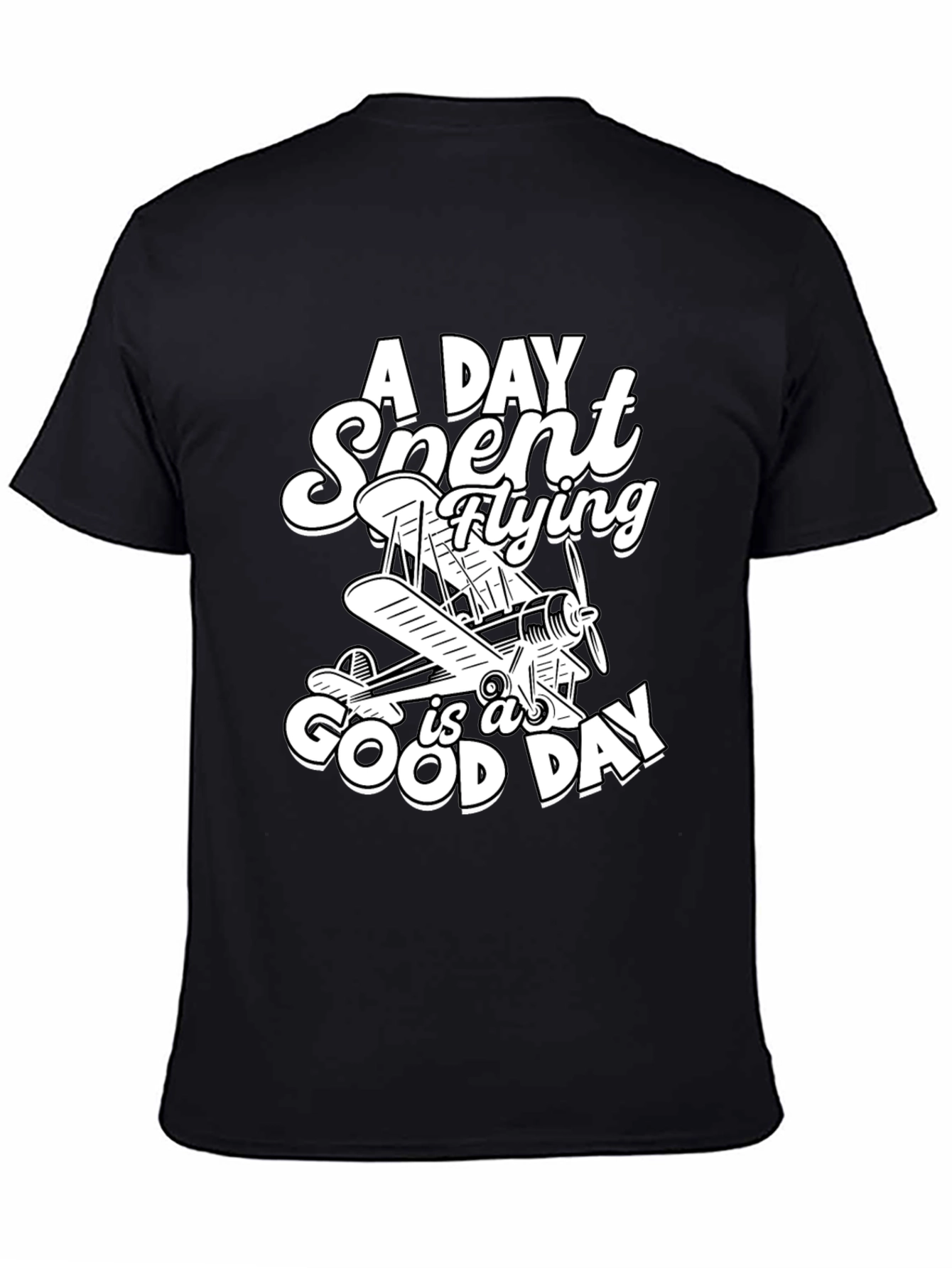 Flying Enthusiast T-Shirt - A Good Day