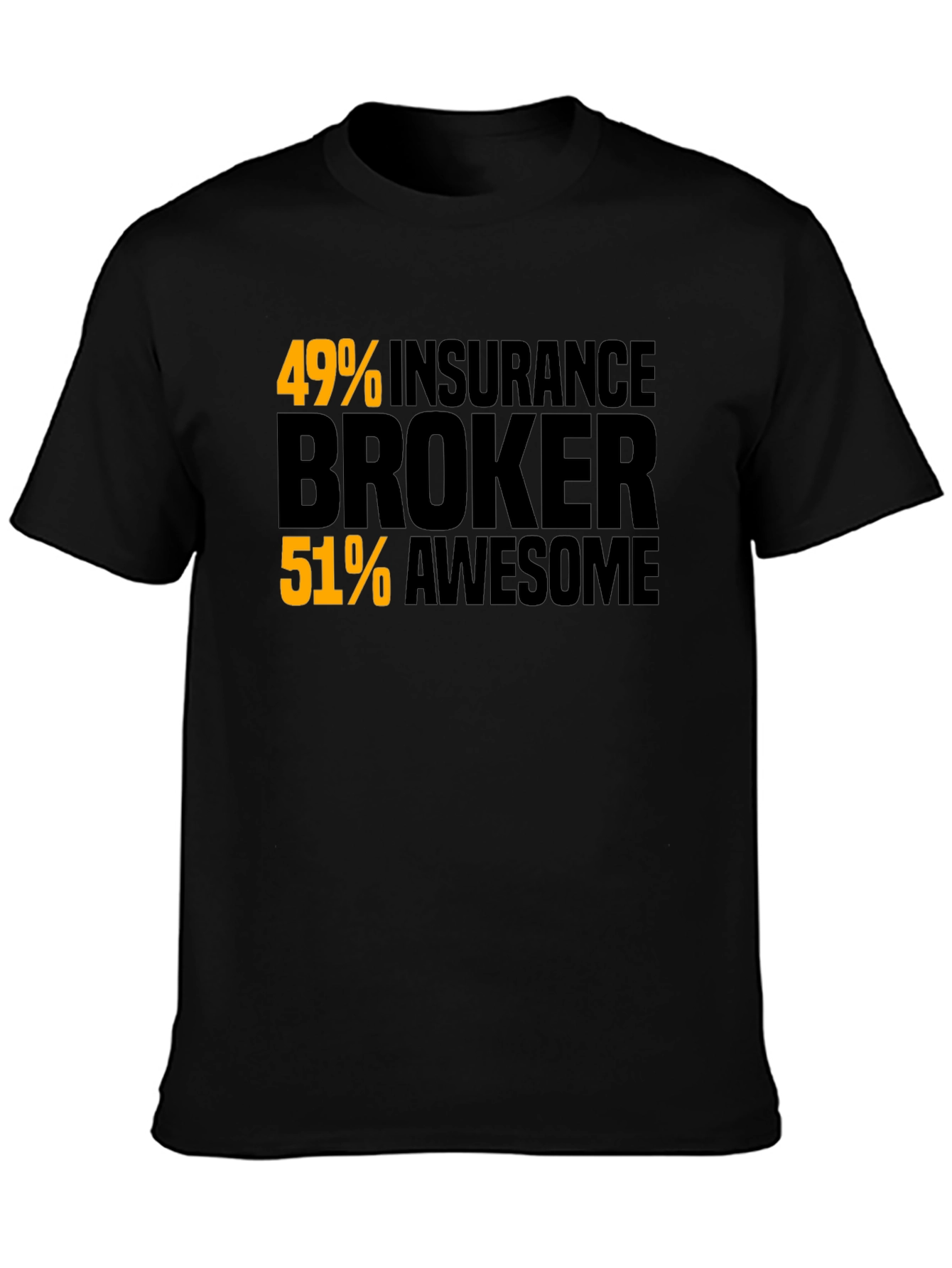Insurance Broker Awesome T-Shirt - Funny Job Tee