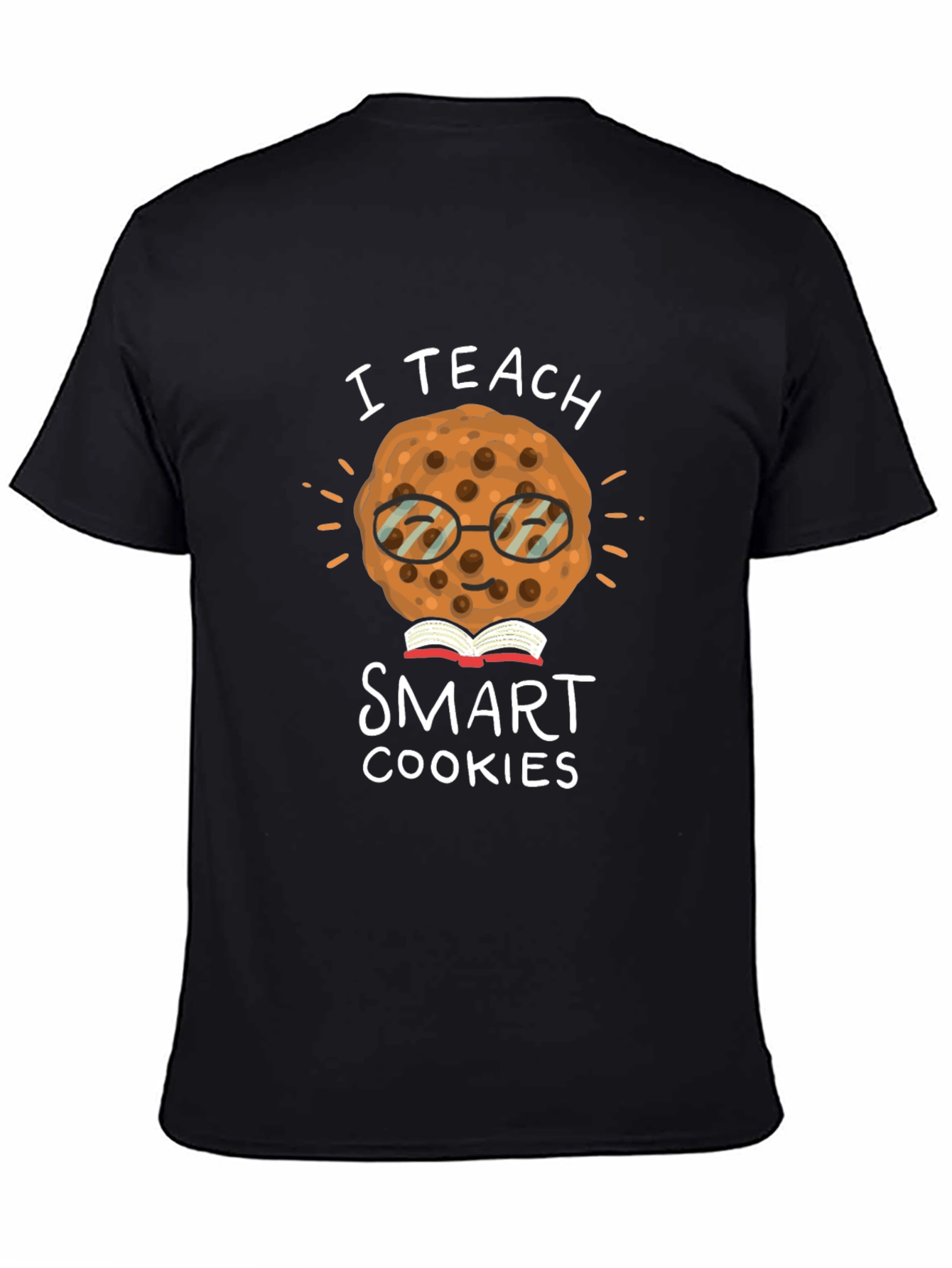I Teach Smart Cookies T-Shirt - Black