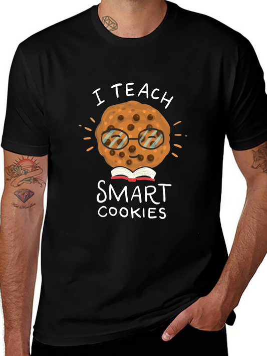 I Teach Smart Cookies T-Shirt - Black