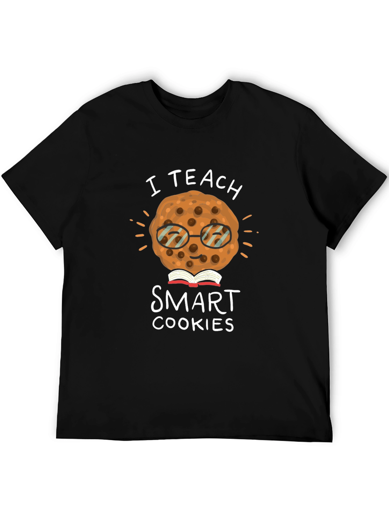 I Teach Smart Cookies T-Shirt - Black