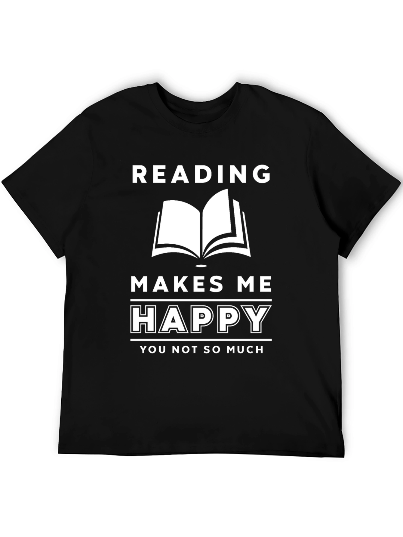 Reading Makes Me Happy T-Shirt