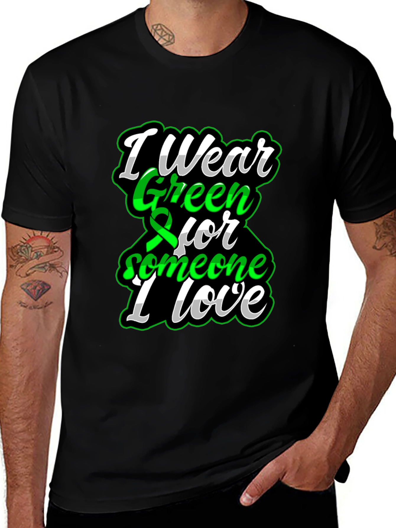 I Wear Green for Someone I Love T-Shirt