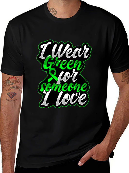 I Wear Green for Someone I Love T-Shirt