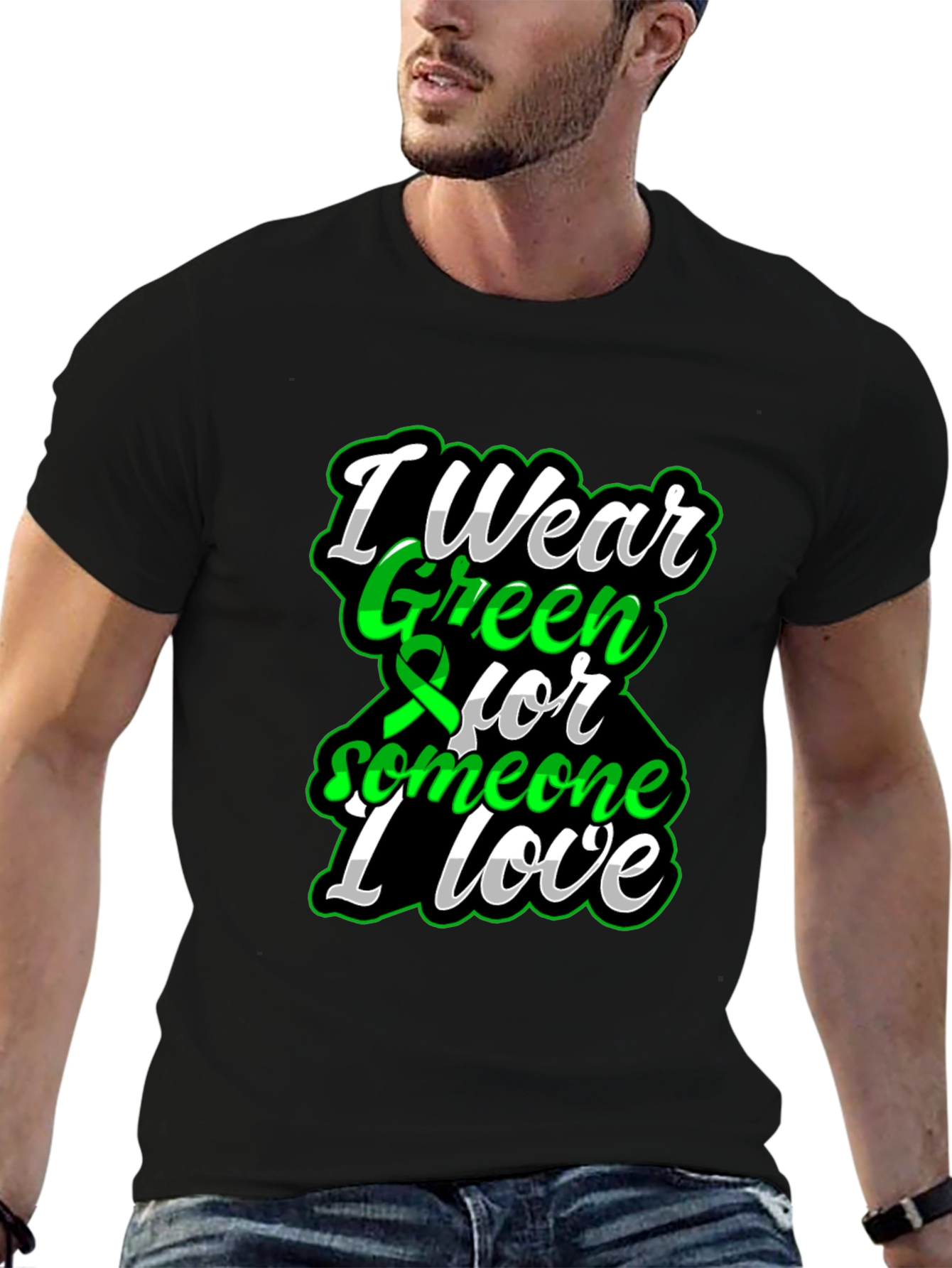 I Wear Green for Someone I Love T-Shirt