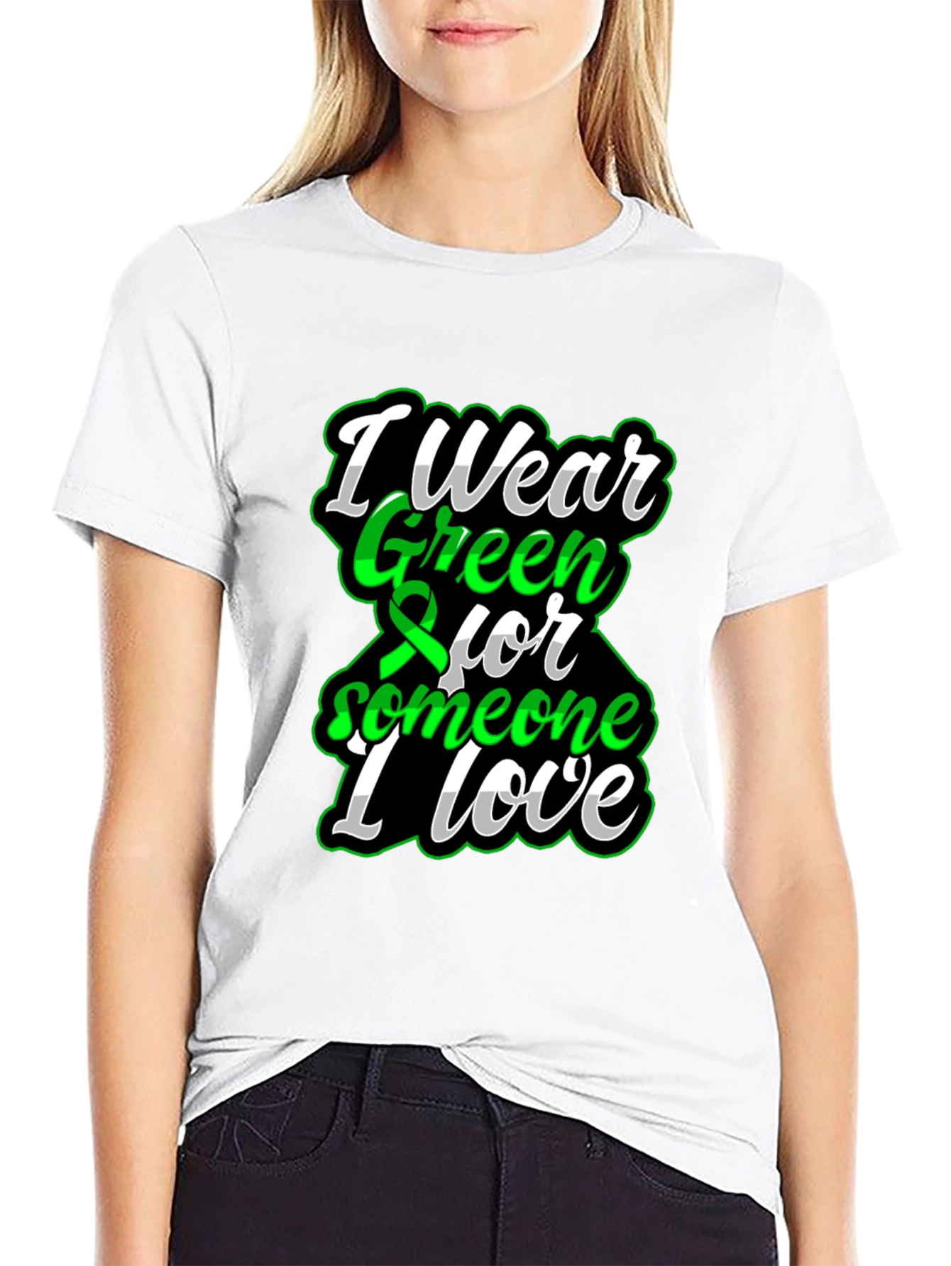 I Wear Green for Someone I Love T-Shirt