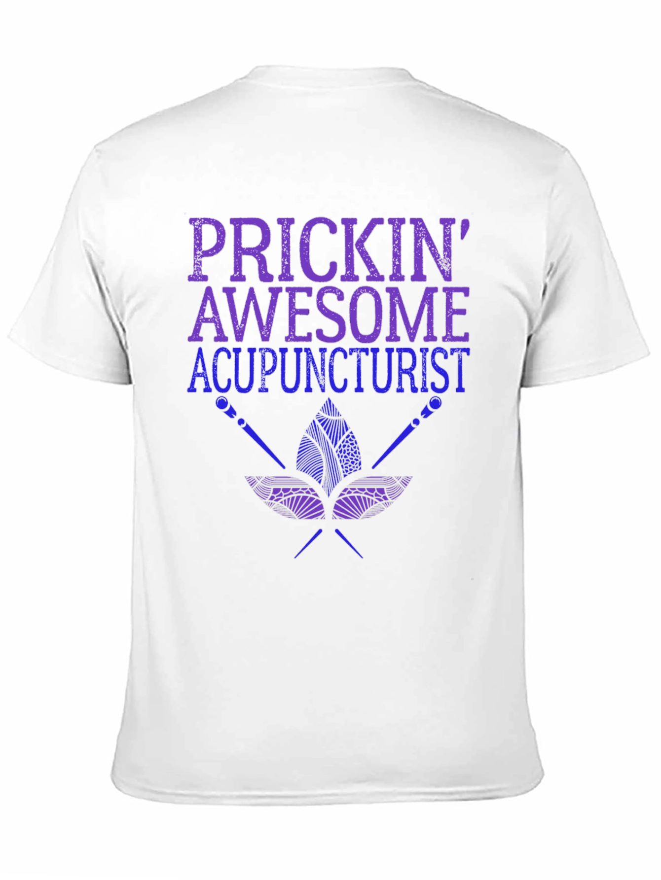 Prickin Awesome Acupuncturist T-Shirt