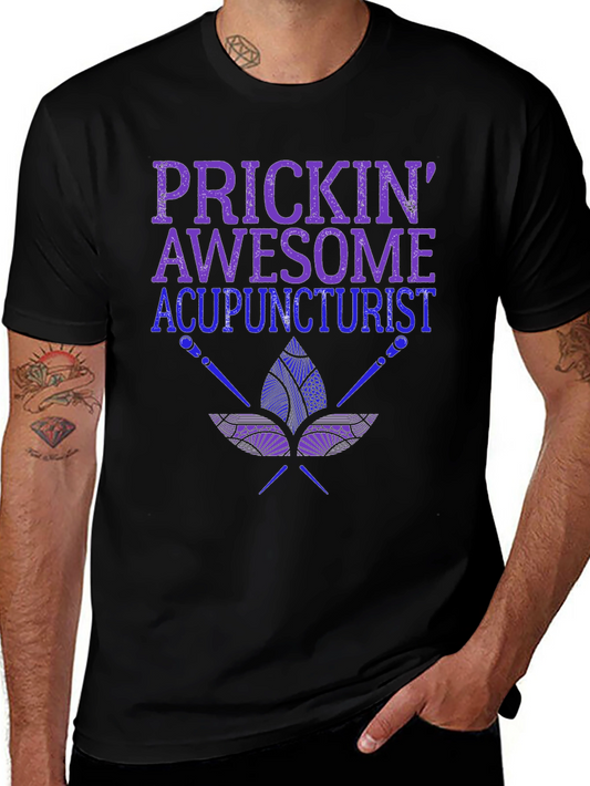 Prickin Awesome Acupuncturist T-Shirt