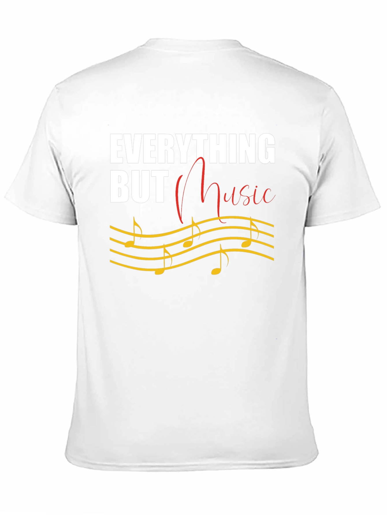 Everything But Music T-Shirt Novelty Tee