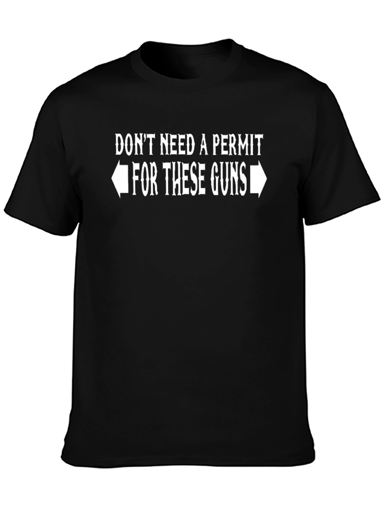 Dont Need a Permit T-Shirt Funny Graphic Tee