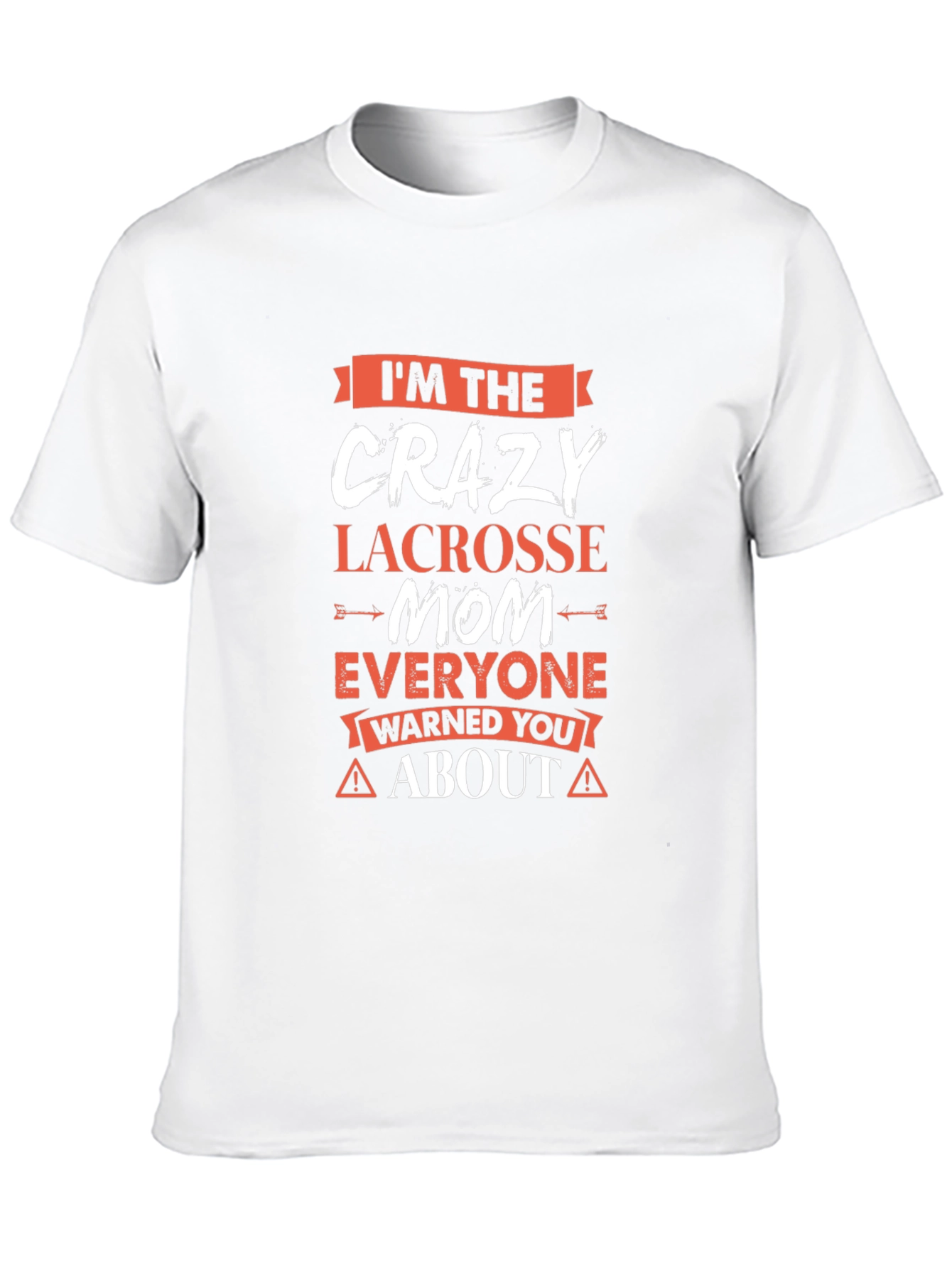 Crazy Lacrosse Mom Graphic T-Shirt